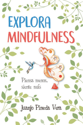 Explora Mindfulness - Pineda, Juanjo