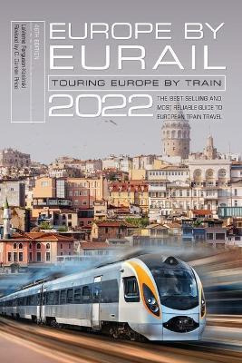 Libro Europe By Eurail 2022 : Touring Europe By Train - L...