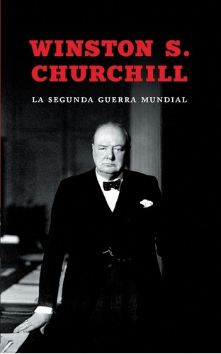 La Segunda Guerra Mundial - Winston S. Churchill - Es