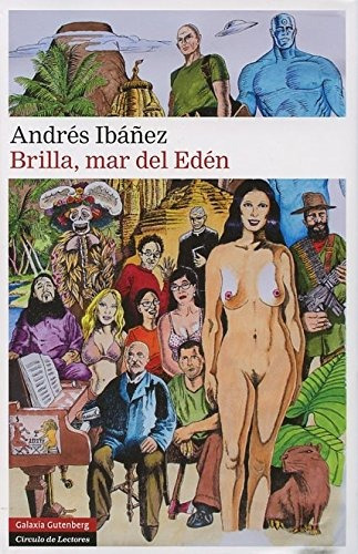 Brilla, Mar Del Edén, De Andres Ibañez. Editorial Galaxia Gutenberg, Tapa Dura En Español, 2014