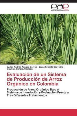 Libro Evaluacion De Un Sistema De Produccion De Arroz Org...