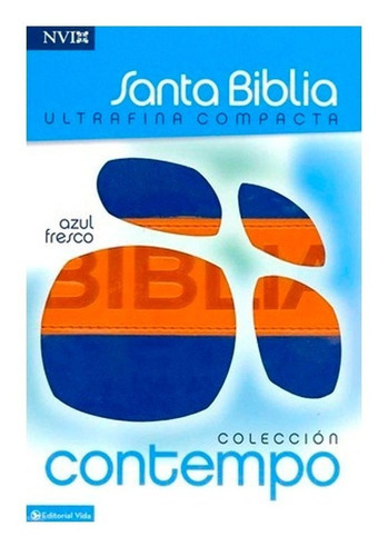 Biblia Compacta Nvi Coleccion Contempo, De Nueva Versión Internacional. Editorial Vida, Tapa Blanda En Español, 2012