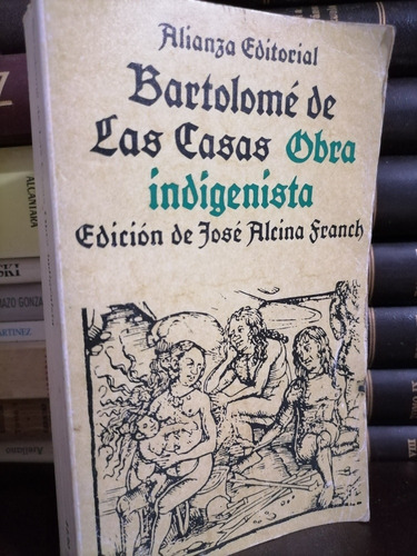 Obra Indigenista - Bartolomé De Las Casas - Historia América
