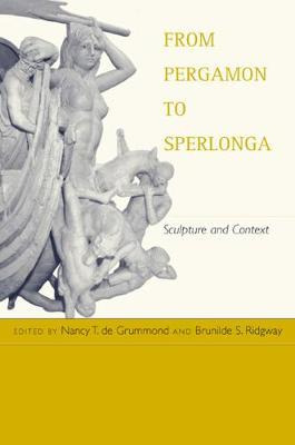 Libro From Pergamon To Sperlonga - Nancy Thomson De Grumm...