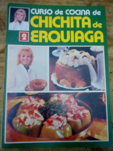 Curso De Cocina De Chichita Erquiaga 2 Verduras Y Dulces (m)