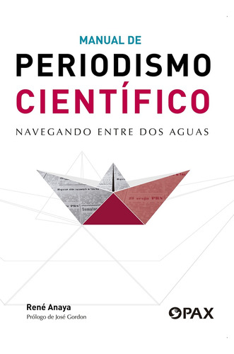 Manual De Periodismo Científico - Anaya, René