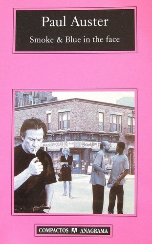 Smoke & Blue In The Face, de Paul Auster. Editorial Anagrama, tapa blanda, edición 1 en español