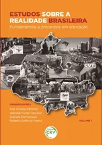 Comprar Livro - Estudos Sobre A Realidade Brasileira: Fundamentos E Processos Em Educação Coleção Estudos Sobre Educação E Realidade Brasileira - Volume 1