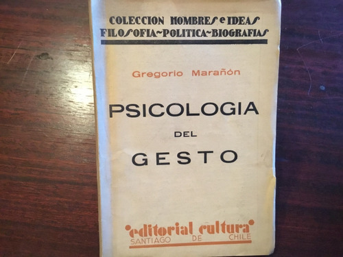 Gregorio Marañón - Psicología Del Gesto - 1937 - Muy Escaso