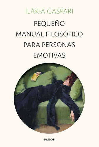 Pequeño Manual Filosofico Para Personas Emotivas - Ilaria Ga