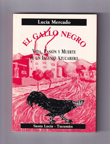 Lucía Mercado El Gallo Negro Libro Usado Firmado