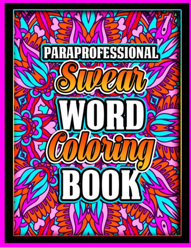 Libro: Paraprofessional Swear Word Coloring Book: Inspiratio