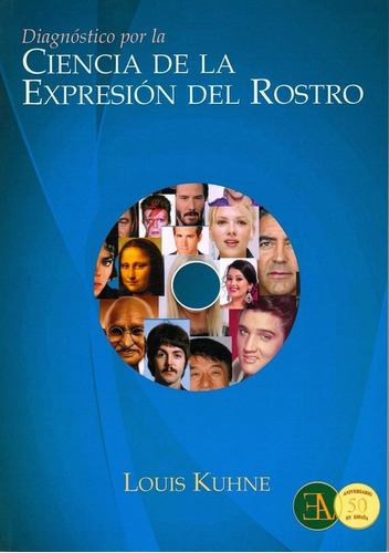 DIAGNÃÂSTICO POR LA CIENCIA DE LA EXPRESIÃÂN DEL ROSTRO, de Kuhne, Louis. Editorial Ediciones Libreria Argentina ELA, tapa blanda en español
