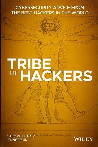 Tribe Of Hackers Cybersecurity Advice From The Best Hackers, De Carey, Marcus J.. Editorial Wiley, Tapa Blanda En Inglés, 2019