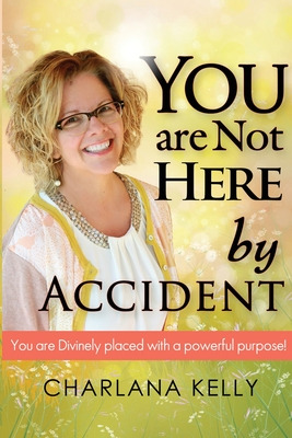 Libro You Are Not Here By Accident: You Are Divinely Plac...