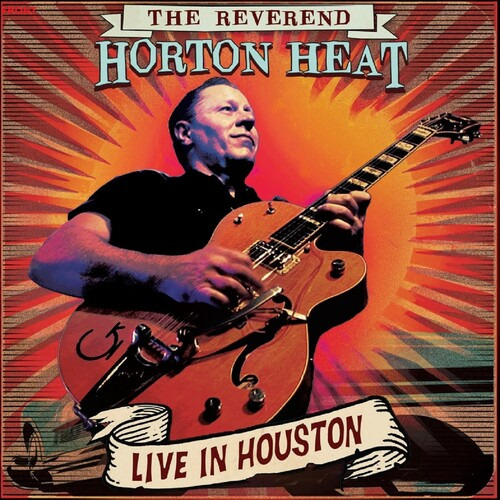 El Reverendo Horton Heat En Vivo En Houston Cd