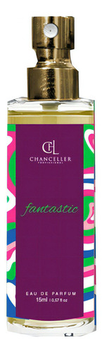 Perfume Fantastic Chanceller 15 Ml Suave Agradevel Uso Diario Feminino