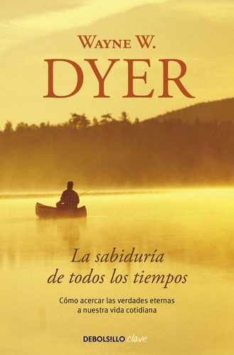 Sabiduria De Todos Los Tiempos,la Db Ne - Dyer,wayne