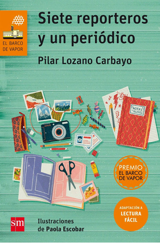 Libro Siete Reporteros Y Un Periodico - Lozano Carbayo, Pila