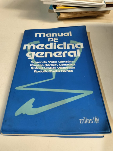 Manual De Medicina General - Armando Valle González (Usado)