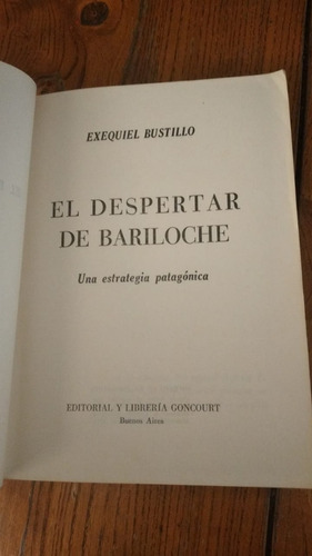 El Despertar De Bariloche. E. Bustillo 1ªedición (100)