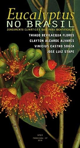 Libro Eucalyptus No Brasil De Thiago Bevilacqua Flores, Clay