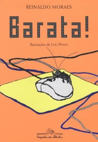 Barata!: Barata!, De Moraes, Reinaldo. Editora Companhia Das Letrinhas, Capa Mole, Edição 1 Em Português