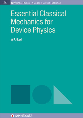 Libro Essential Classical Mechanics For Device Physics - ...