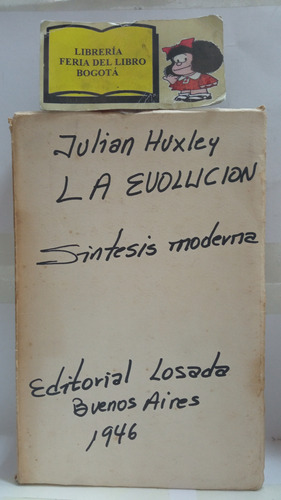 Biología - La Evolución - Julian Huxley - Losada - 1946