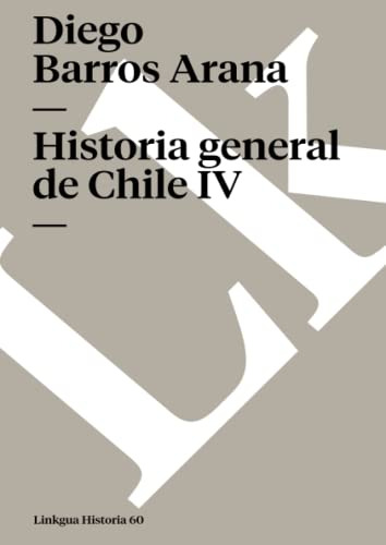Historia General De Chile Iv: 60