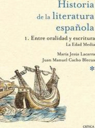 Entre Oralidad Y Escritura: La Edad Media: Historia De La Li