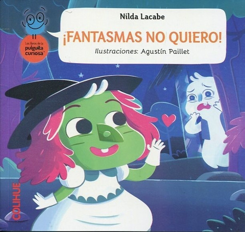 Fantasmas No Quiero! La Pulguita Curiosa