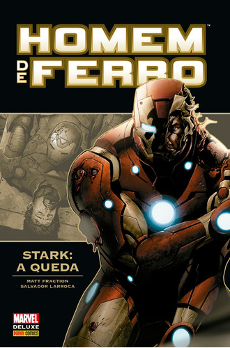 Homem de Ferro: Stark – A Queda, de Fraction, Matt. Editora Panini Brasil LTDA, capa dura em português, 2019