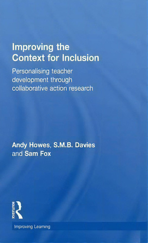 Improving The Context For Inclusion, De Andy Howes. Editorial Taylor Francis Ltd, Tapa Dura En Inglés