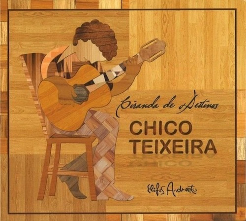 Cd Chico Teixeira - Ciranda De Destinos (digipack)