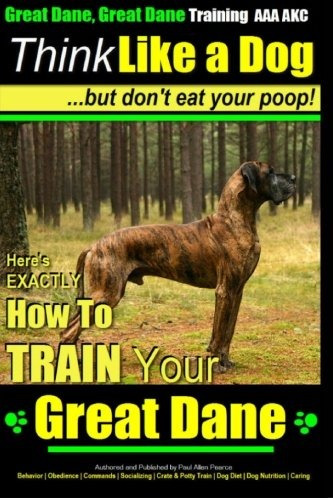 Great Dane, Great Dane Training Aaa Akc | Think Like A Dog  