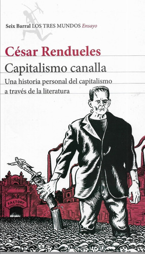 Capitalismo Canalla César Rundueles - Libro Nuevo Y Original