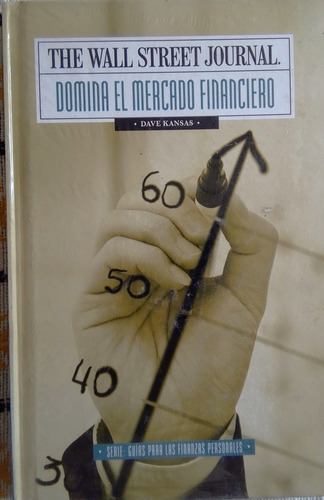 Libro Domina El Mercado Financiero, Dave Kansas