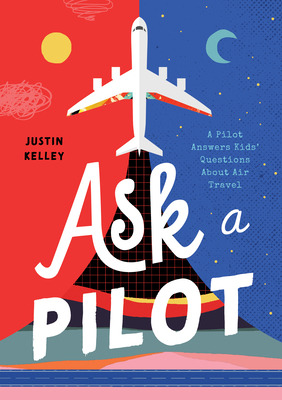 Libro Ask A Pilot: A Pilot Answers Kids' Top Questions Ab...