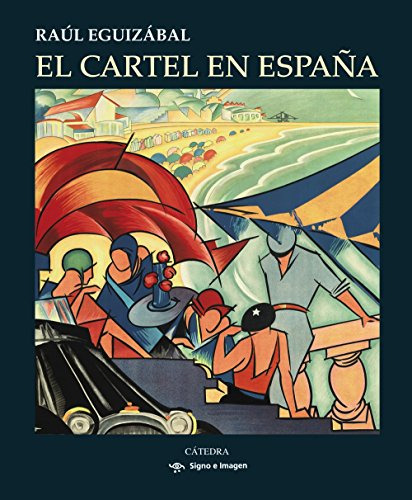 Libro El Cartel En España De Eguizábal Raúl Catedra
