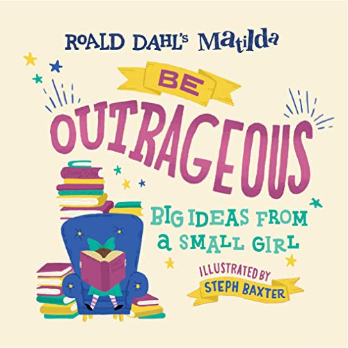 Libro Matilda: Be Outrageous De Dahl, Roald