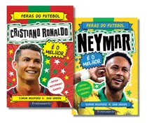 Comprar Kit Feras Do Futebol: Cristiano Ronaldo + Neymar - 2 Livros, De Simon Mugford. Feras Do Futebol Editorial Editora Fundamento, Capa Mole Em Português, 2024