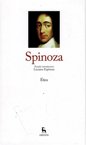 Spinoza Tomo I  - Ética - Grandes Pensadores - Gredos 