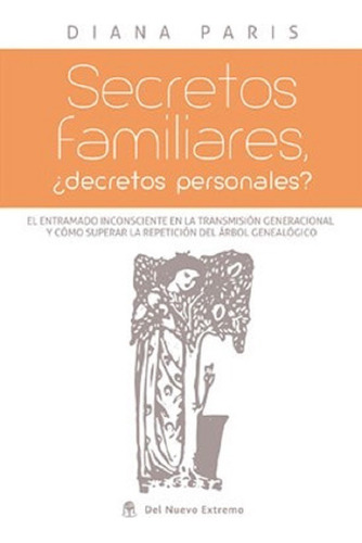 Secretos Familiares - Diana Paris - B856- Del Nuevo Extremo