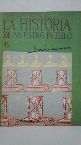 La Historia De Nuestro Pueblo. No. 46. Junio De 1987.