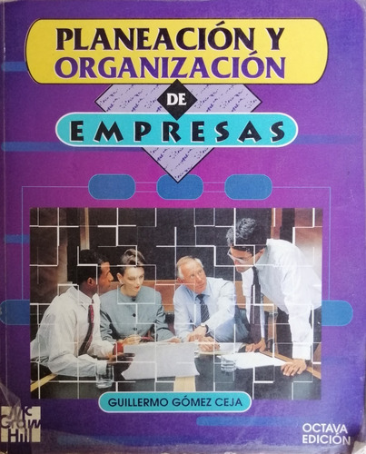 Libro Planeacion Y Organizacion De Empresas Guillermo Gomez