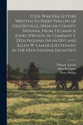 Libro Civil War Era Letters Written To Perry Phillips Of ...