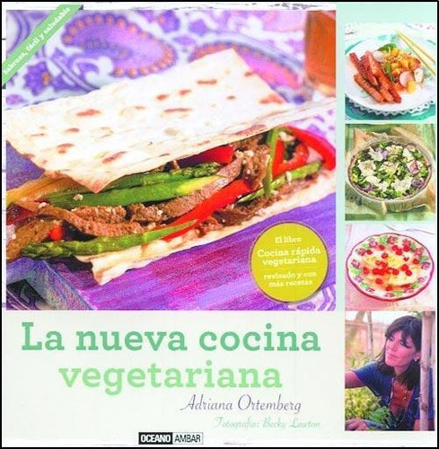 Nueva Cocina Vegetariana - Adriana Ortemberg