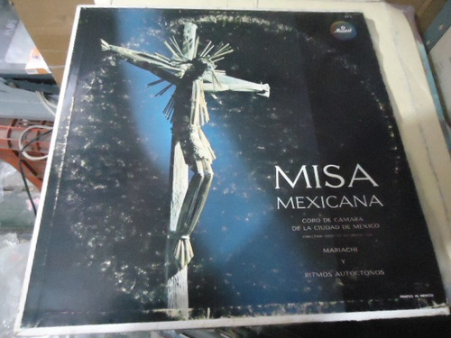 Misa Mexicana - Misa En Estilo Gregoriano Lp