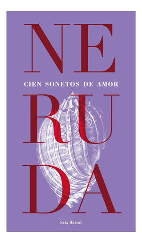 Cien Sonetos De Amor - Pablo Neruda